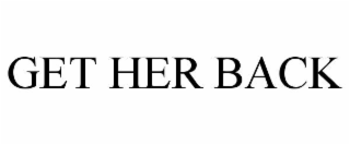 get her back