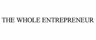 the whole entrepreneur