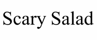 scary salad
