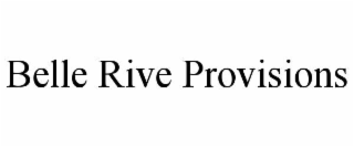 belle rive provisions