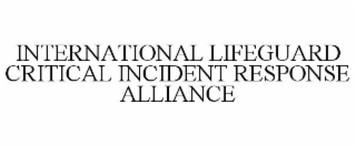 international lifeguard critical incident response alliance