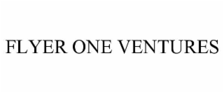 flyer one ventures