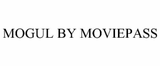 mogul by moviepass