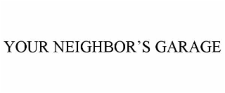 your neighbor’s garage