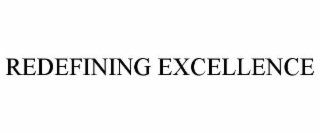 redefining excellence