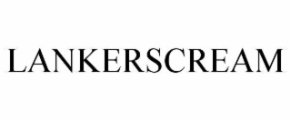 lankerscream