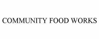 community food works