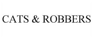 cats & robbers