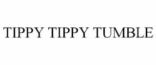 tippy tippy tumble