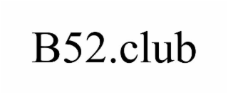 b52.club