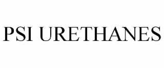 psi urethanes