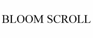 bloom scroll