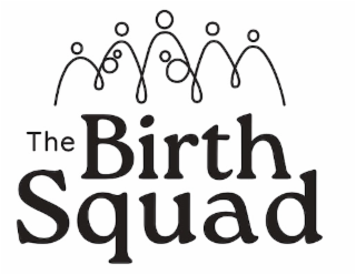 the birth squad