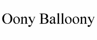 oony balloony