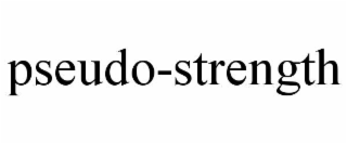 pseudo-strength