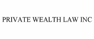 private wealth law inc