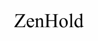 zenhold