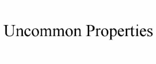 uncommon properties