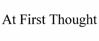at first thought
