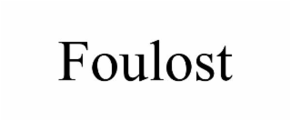 foulost