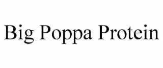 big poppa protein