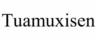 tuamuxisen