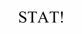 stat!