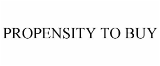 propensity to buy