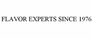 flavor experts since 1976