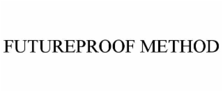 futureproof method