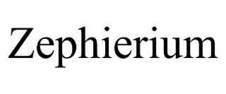 zephierium