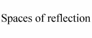 spaces of reflection