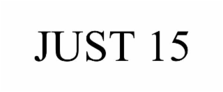 just 15