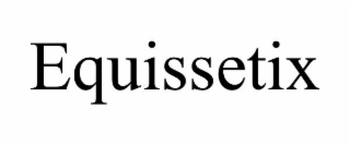 equissetix