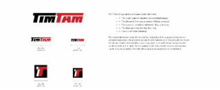 02 // 03 // 04 // timtam timtam timtam the timtam logomark is composed of five elements: 01 // the block shaped characters representing industry the character forms representing affiliated products the space and relationship between logo elements the clea