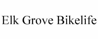 elk grove bikelife