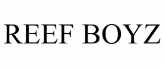 reef boyz
