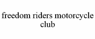 freedom riders motorcycle club