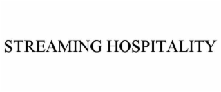 streaming hospitality