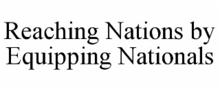 reaching nations by equipping nationals