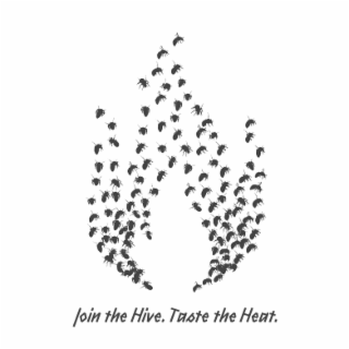 join the hive. taste the heat.