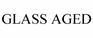 glass aged