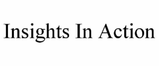 insights in action