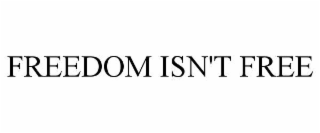 freedom isn't free
