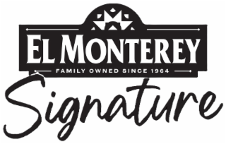 el monterey family owned since 1964 signature