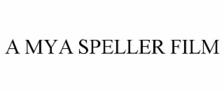 a mya speller film