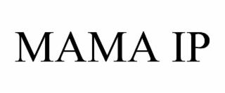 mama ip
