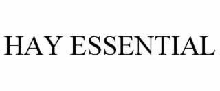 hay essential