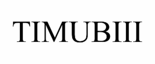 timubiii