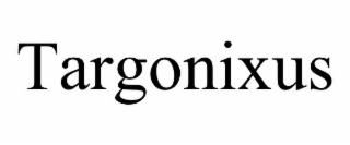 targonixus
